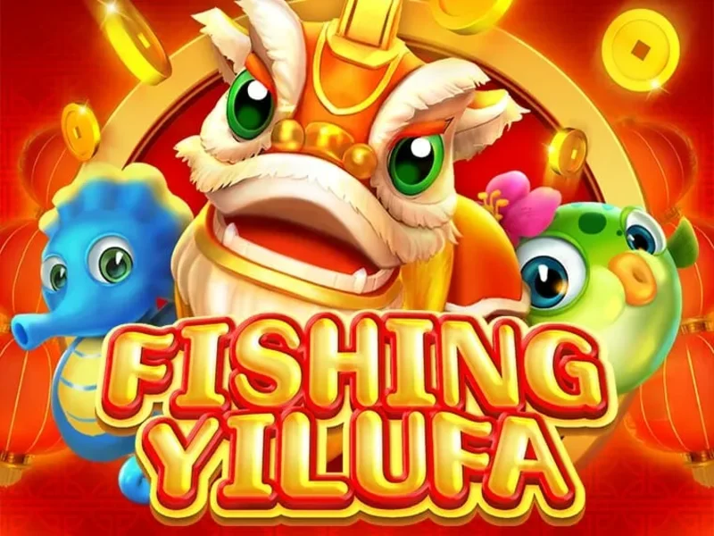 Fishing Yilufa - Siêu Game Bắn Cá Nổ Hũ Cực Hấp Dẫn Ở 78 Win