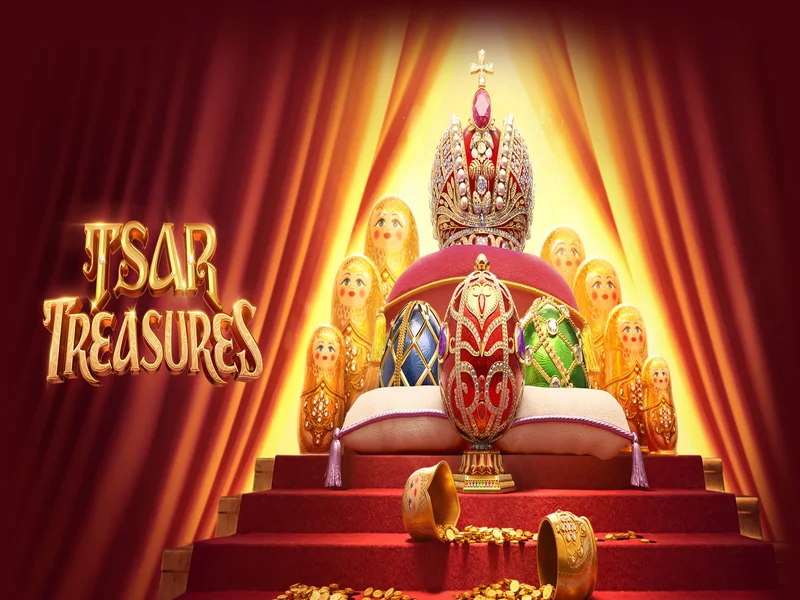 Tsar Treasure - Hành Trình Đặt Cược Săn Tìm Jackpot Giá Trị