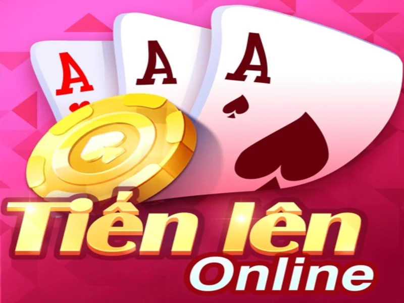Tiến Lên Trực Tuyến - Game Bài Siêu Hấp Dẫn Số Một Châu Á